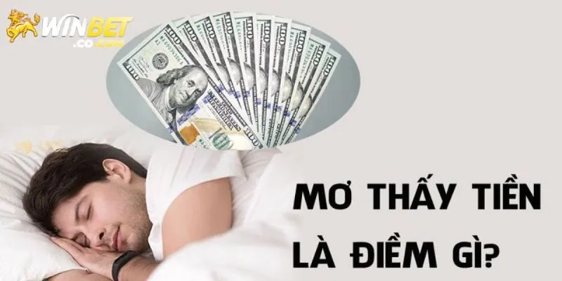 Giải mã mơ thấy lượm tiền chi tiết nhất